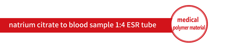 详情页标题natrium citrate to blood sample 1.4 ESR tube.jpg