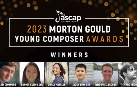 winner of ASCAP Foundation 2023 Morton Gould Young Composer Awards
