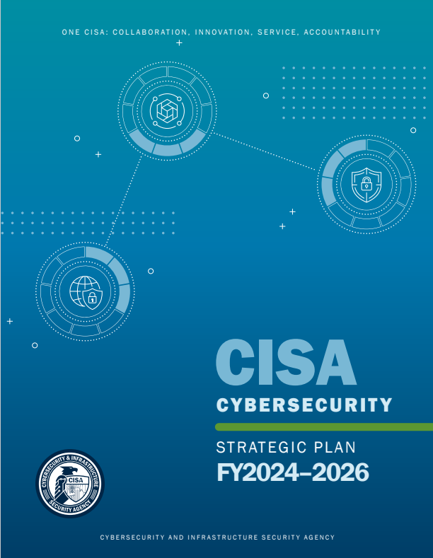 CISA《2024-2026年网络安全战略计划》-北京奕天资讯